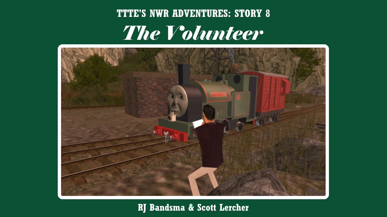 TTTE’s NWR Adventures - Ep. 8 - The Volunteer