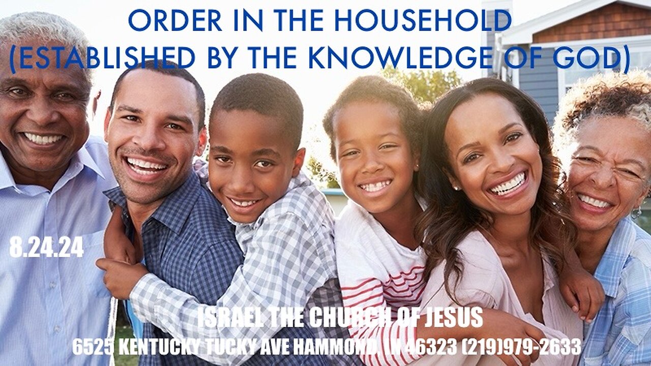 ORDER IN THE HOUSEHOLD (ESTABLISHED BY THE KNOWLEDGE OF GOD)