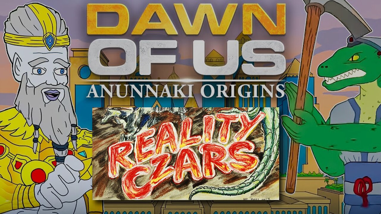 Dawn of Us: Anunnaki Origins!