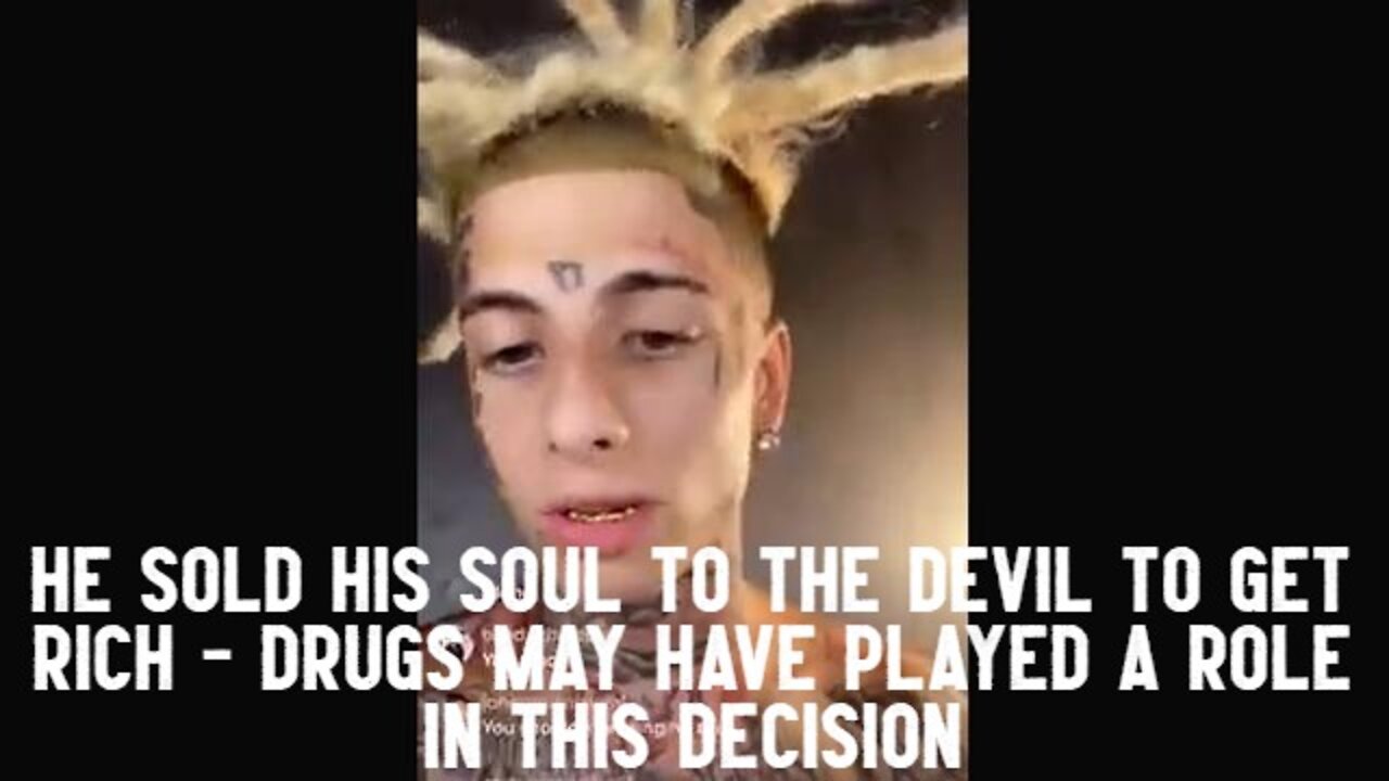 HE SOLD HIS SOUL TO THE DEVIL TO GET RICH - DRUGS MAY HAVE PLAYED A ROLE IN THIS DECISION