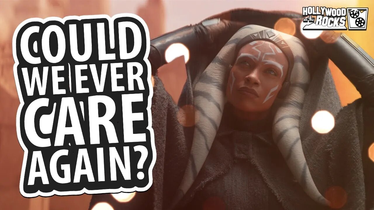 AHSOKA ALTERS STAR WARS FOREVER | Hollywood on the Rocks