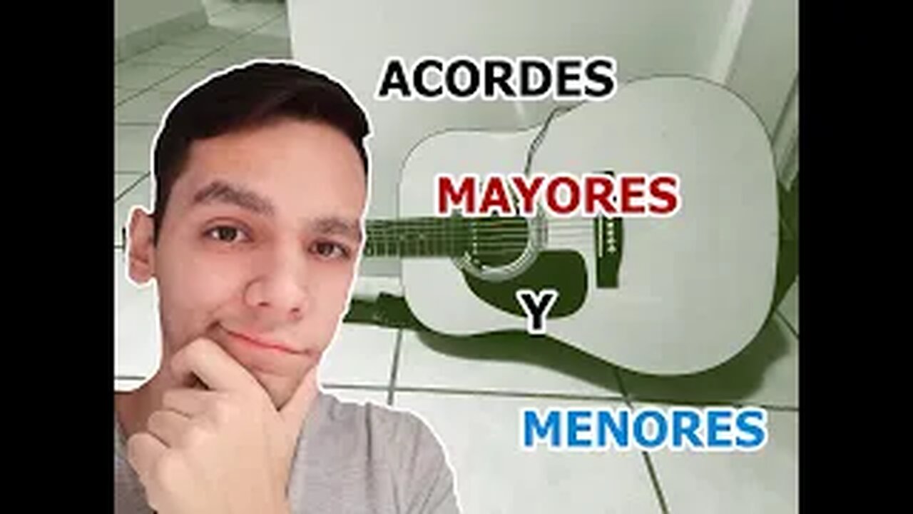Acordes MAYORES y MENORES en guitarra | El Rincón del Músico