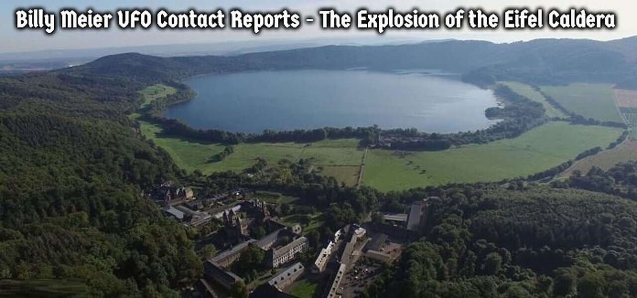 Billy Meier UFO Contact Reports - The Explosion of the Eifel Caldera