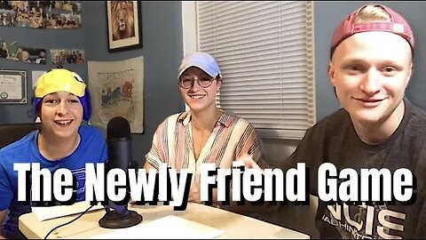 The Newly Friend Game with Devyn and Dylan