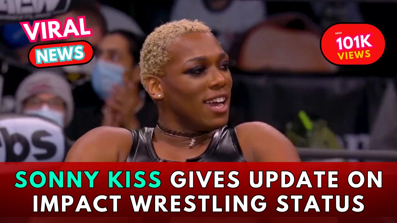 Sonny Kiss gives update on Impact Wrestling status