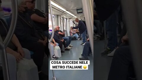 COSA SUCCEDE NELE METRO ITALIANE 😖