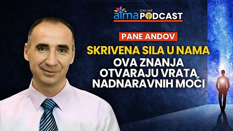 SKRIVENA SILA U NAMA; OVA ZNANJA OTVARAJU VRATA NADNARAVNIH MOĆI! ⁄ Pane Andov podcast