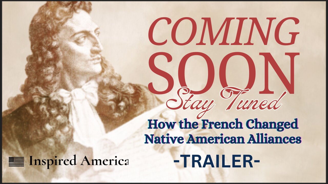 TRAILER-How the French Changed Native American Alliances