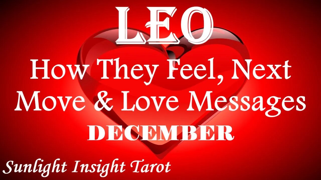 LEO | You're in For A Big Surprise! They Feel It's The Right Time! | December 2022 How They Feel