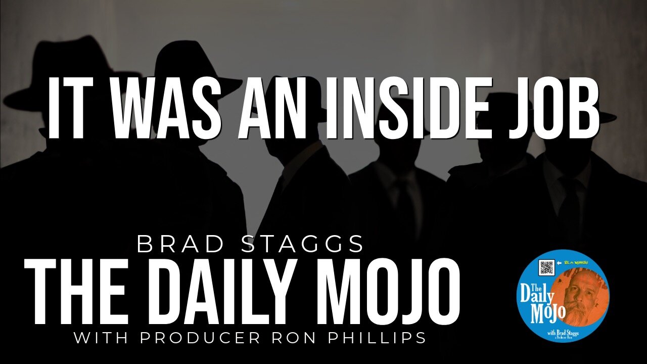 It Was An Inside Job - The Daily Mojo 071724