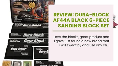 Review: Dura-Block AF44A Black 6-Piece Sanding Block Set