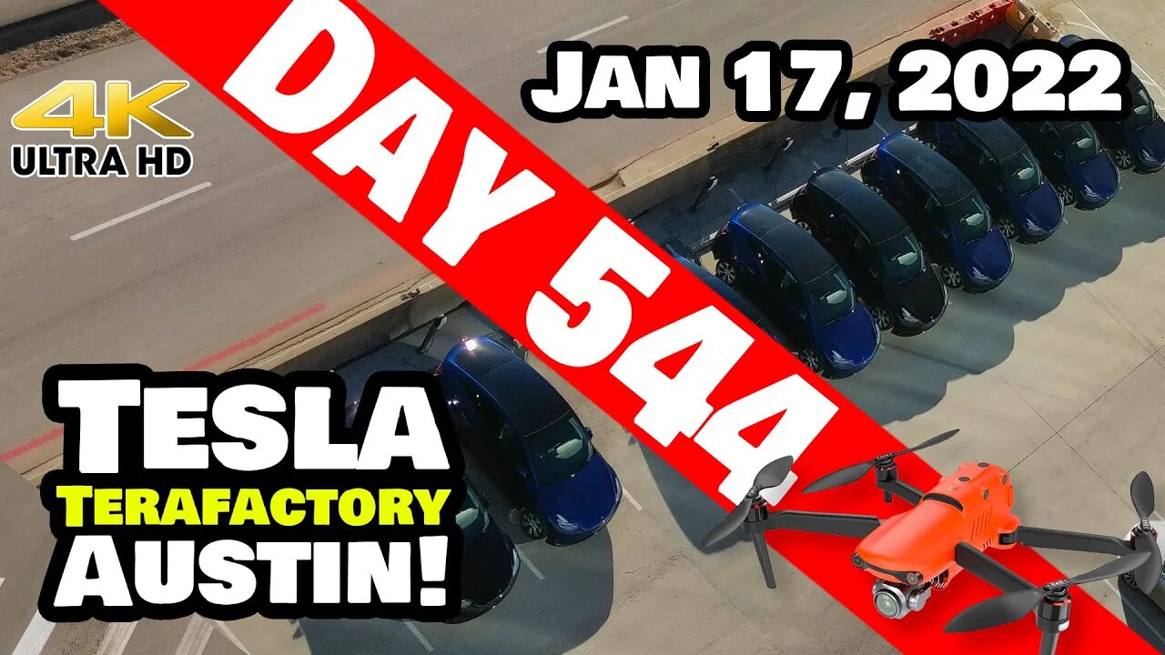 Tesla Gigafactory Austin 4K Day 544 - 1/17/22 - Tesla Texas - NEW MODEL Y SPOTTED AT GIGA TEXAS!