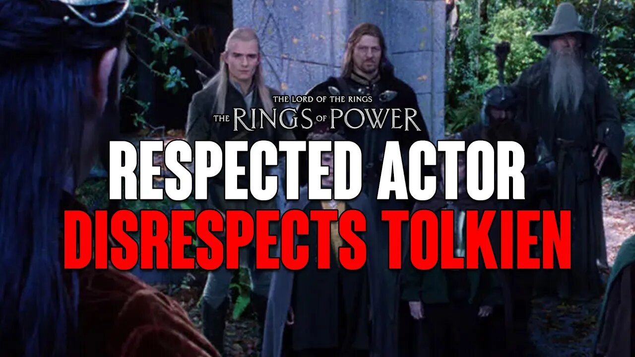 Rings of Power: Respected ACTOR Completely DISRESPECTS JRR Tolkien!