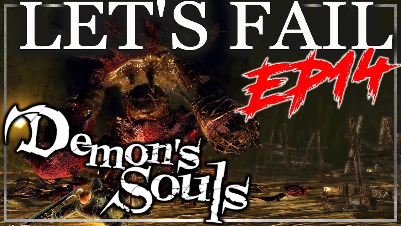 The Village in the Swamp - Let's Fail Demon's Souls EP14