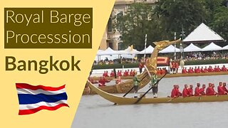 The Royal Barge Procession - Centuries Old Royal Boat Ceremony- Bangkok Thailand 2024