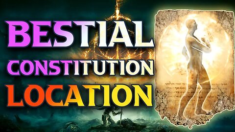 How To Get Bestial Constitution Elden Ring