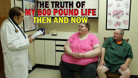 The Truth of My 600 Pound Life Then and Now