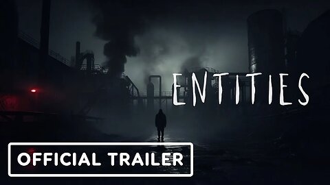 Entities - Official Trailer