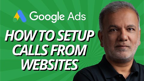 How To Set Up Google Ads Calls From Websites