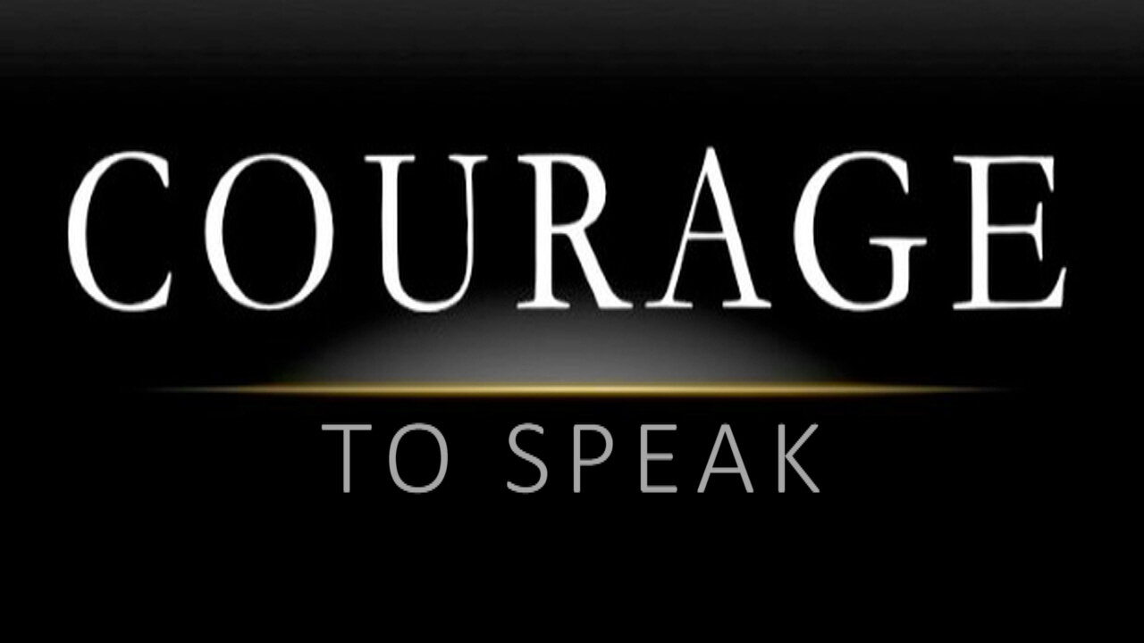 +55 COURAGE TO SPEAK, 2 Kings 5:1-7