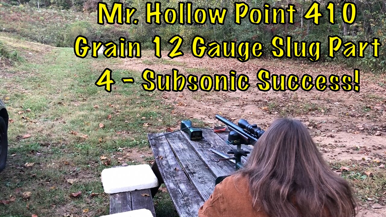 Mr. Hollow Point 410 Grain 12 Gauge Slug Part 4 - Subsonic Success!