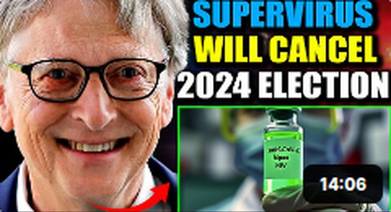 Insider: Gates Developing October Surprise 'Supervirus' To Force Lockdowns Before Election
