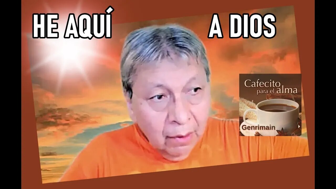 ¡He aquí a Dios!