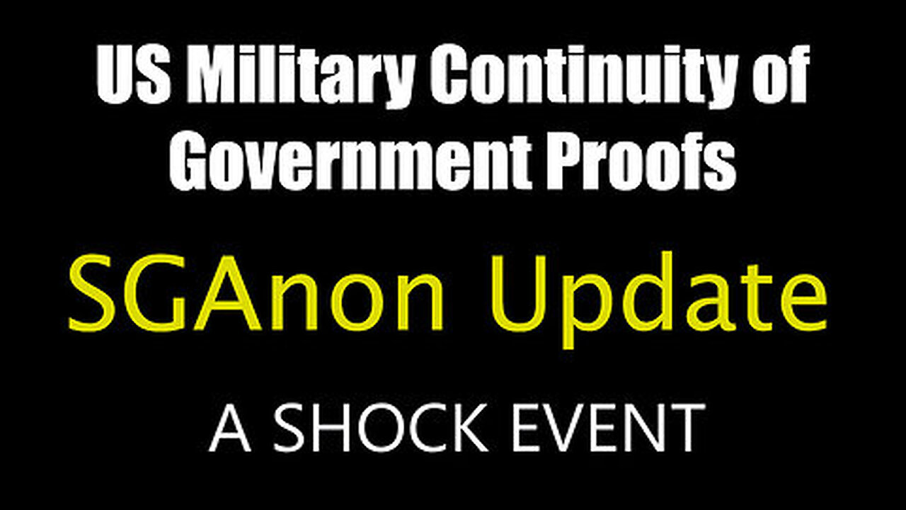 SG Anon New Great - US Military Continuity of Government Proofs