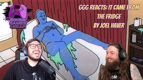 GGG Reacts: Fridge People @Joel-Haver