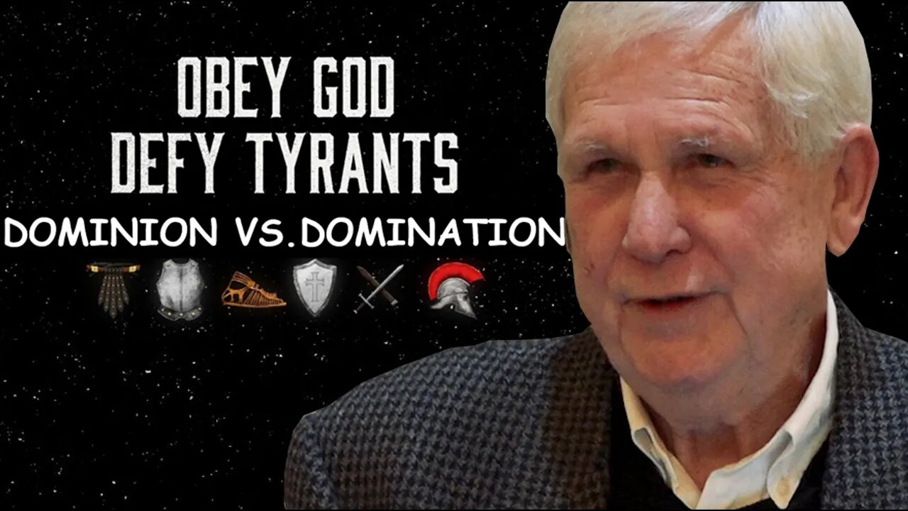 Obey God Defy Tyrants, PART 2: Dominion Versus Domination