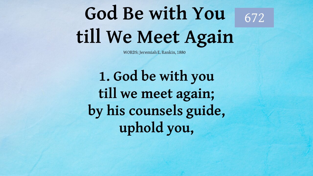 God be With You Until We Meet Again