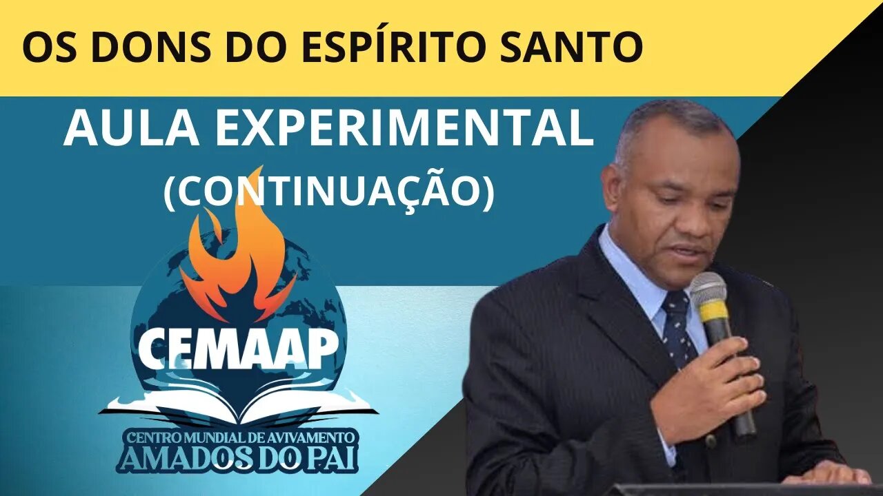 OS DONS DO ESPÍRITO SANTO I AULA EXPERIMENTAL