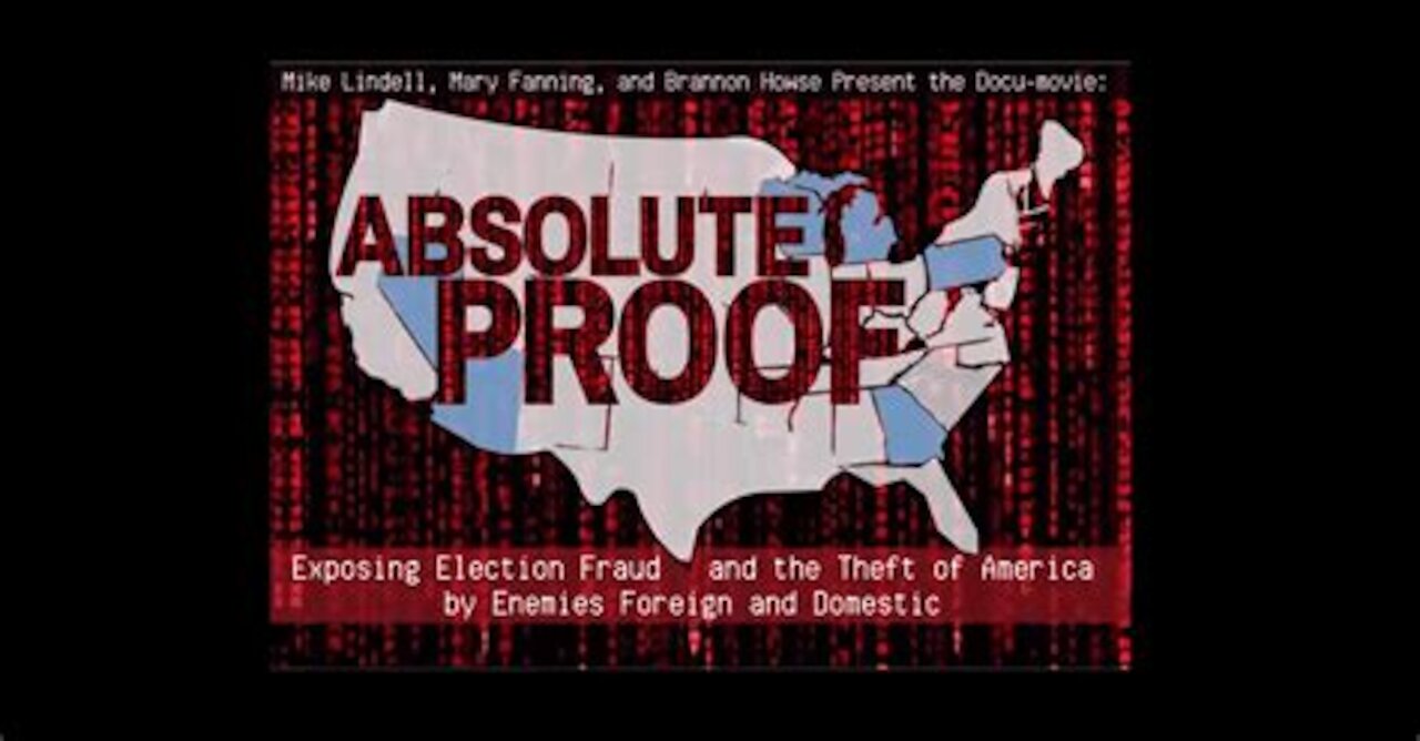 The proof main section of Lindells "Absolute Proof" election stolen proof