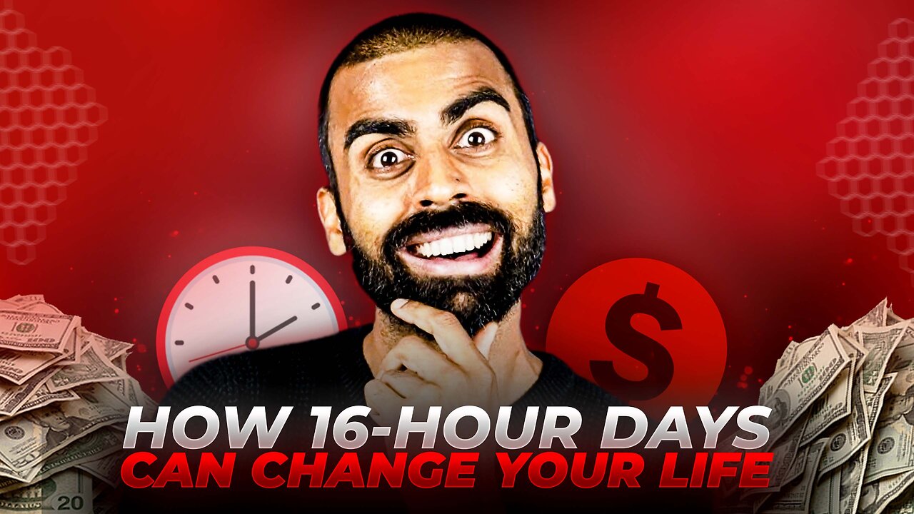 How 16-Hour Days Can Change Your Life