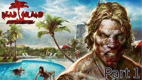 Dead island (Part 1 )