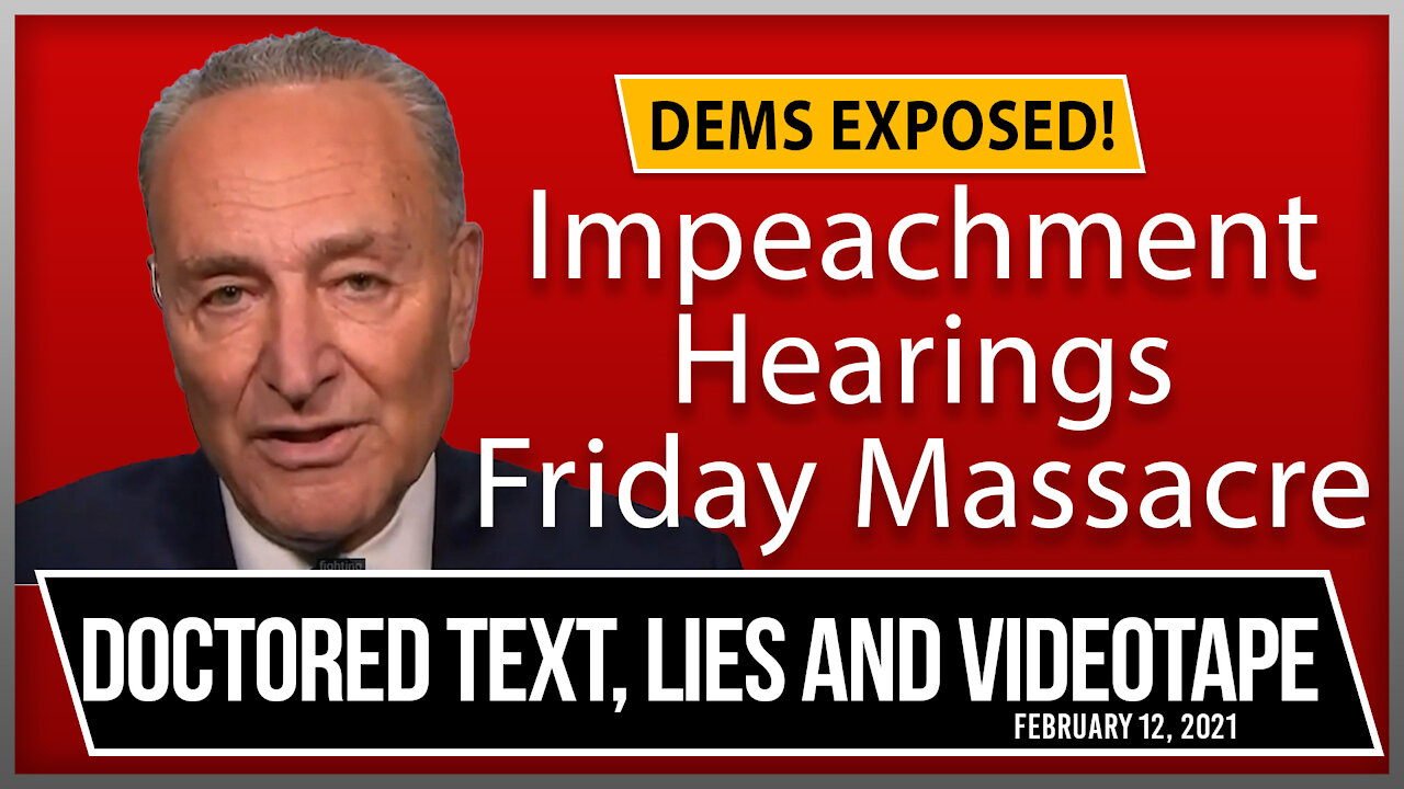Impeachment Friday Massacre! Dems Exposed: Text, Lies and Videotape!