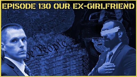 Ep. 130 | Our Ex-Girlfriend | 8:30 ET | LIVE