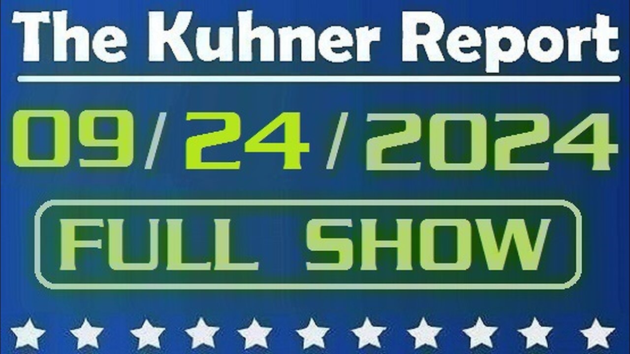 The Kuhner Report 09/24/2024 [FULL SHOW] FBI effectively puts a bounty on Donald Trump's life