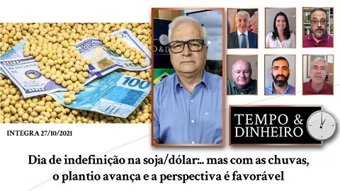 Dia de indefinição na soja/dólar:.. mas com as chuvas, o plantio avança e a perspectiva é favorável