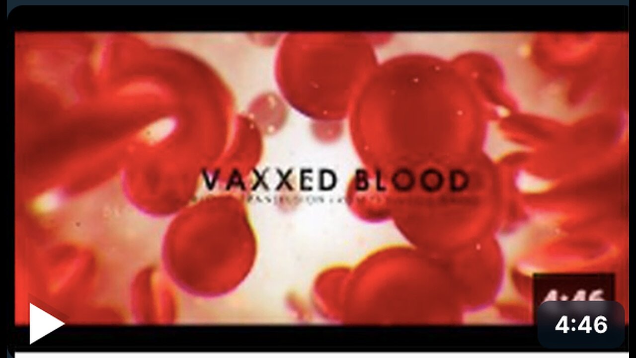 VAXXED Blood - The Issue of Transfusions