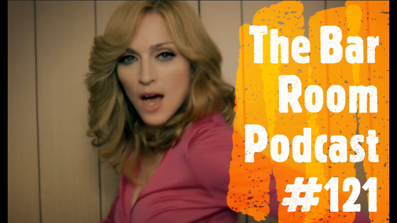 The Bar Room Podcast #121 (Madonna, Victoria's Secret, Undertaker, Cynthia Erivo)