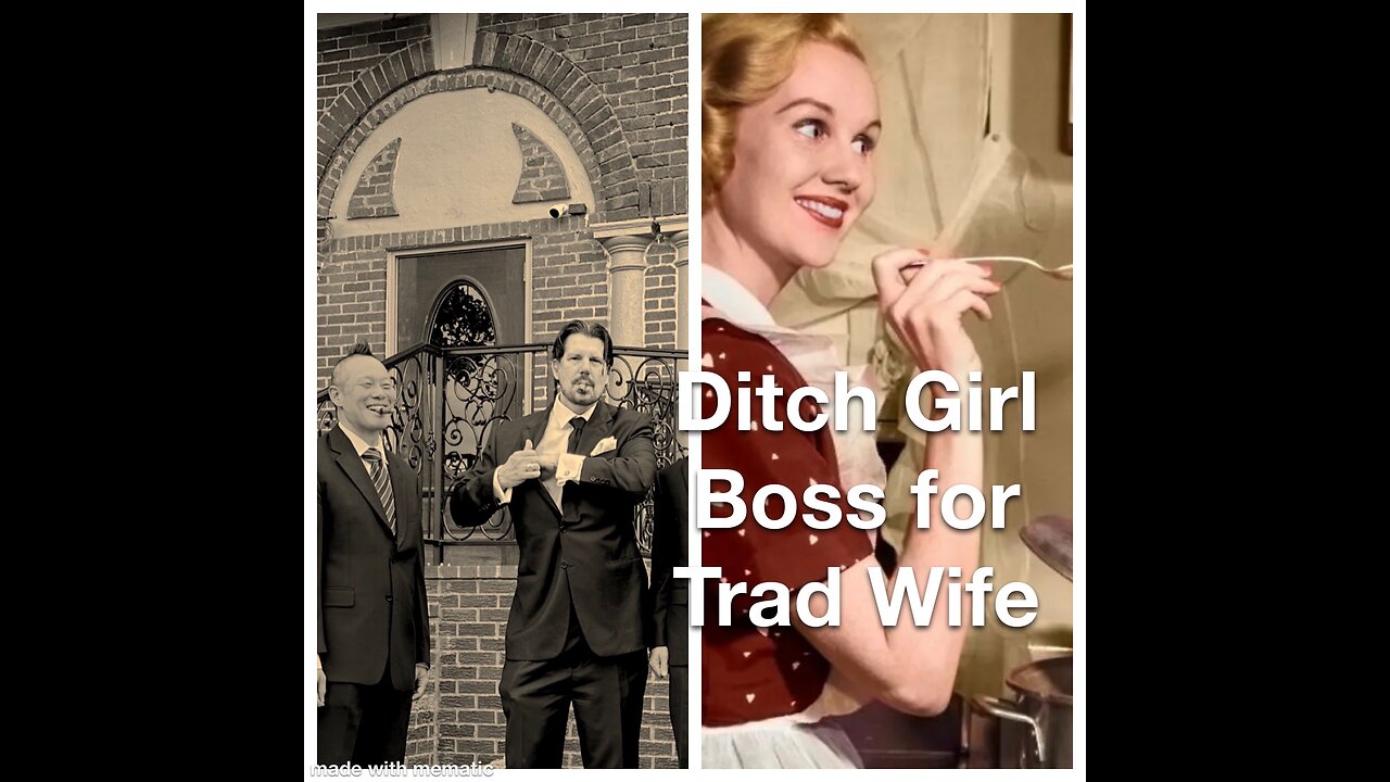 Ditch Girl Boss for Trad Wife