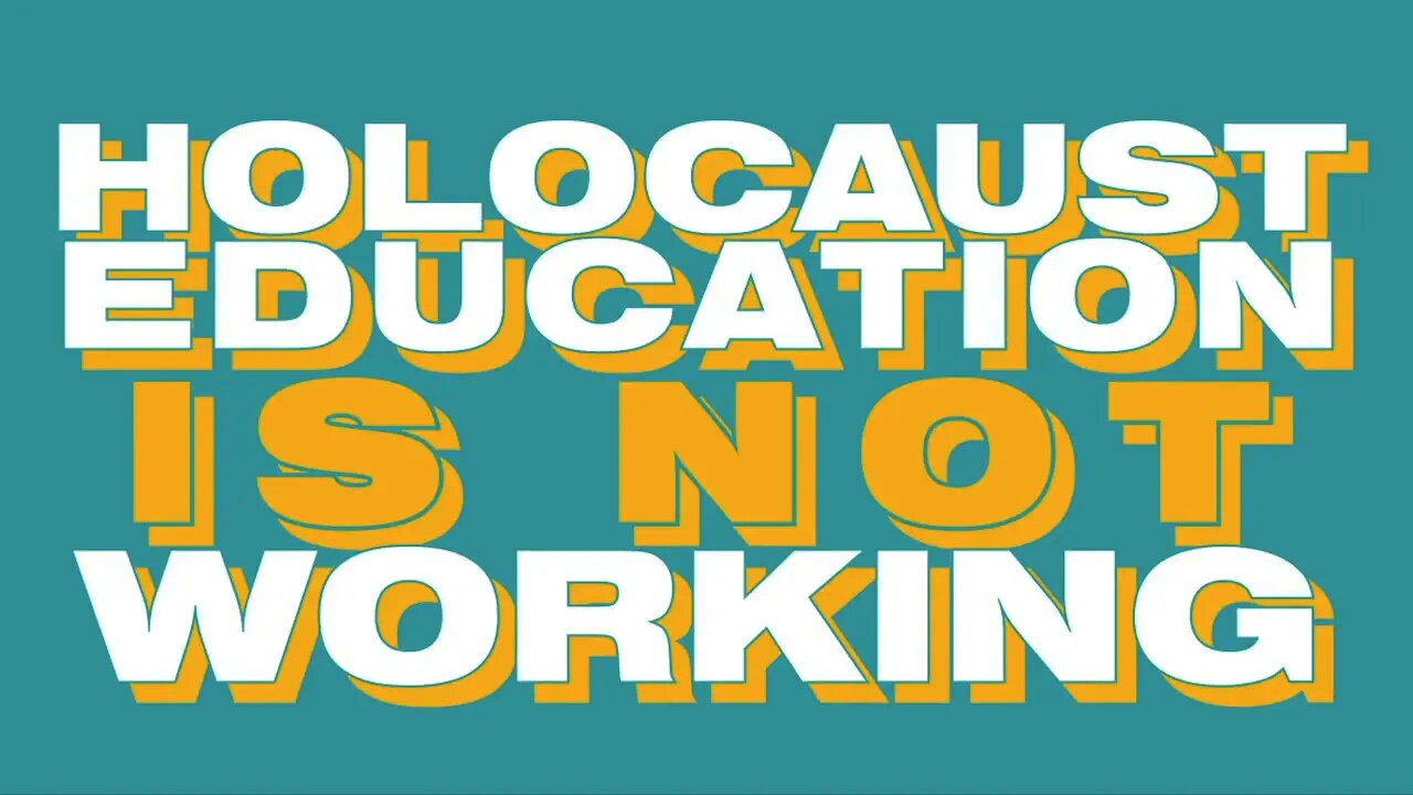 The PROBLEM with Holocaust Education in the United States