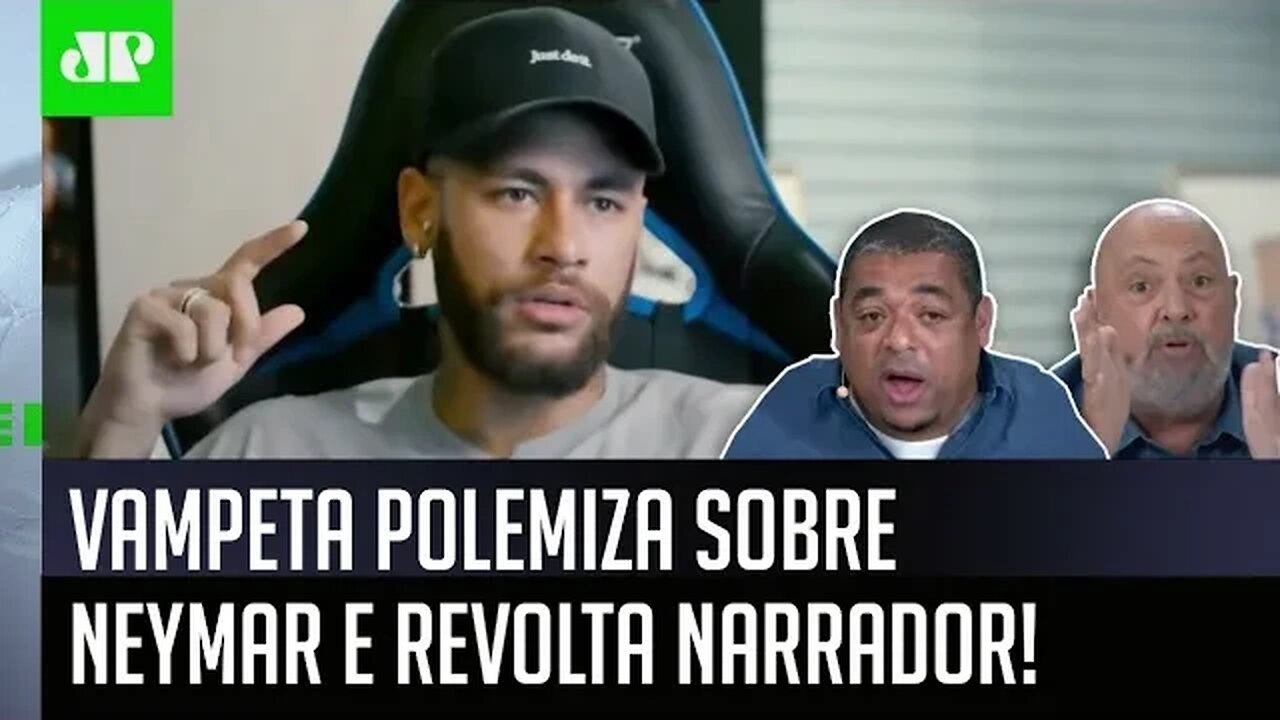 "Eu NÃO SOU AMIGO do NEYMAR, mas, pra mim, ele..." Vampeta POLEMIZA e REVOLTA narrador!