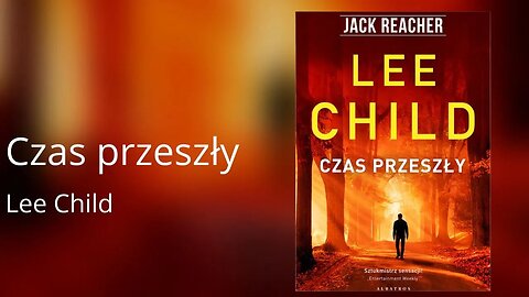 Czas przeszły, Cykl: Jack Reacher (tom 23) -Lee Child Audiobook PL