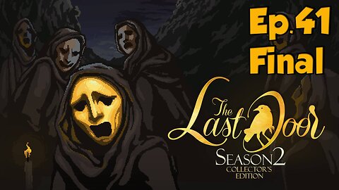 The Last Door 2[Ep.41]saving that guy-Full Playthrough w/Tailsly