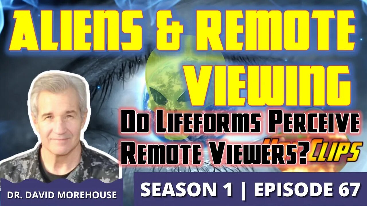 Remote Viewing Alien Civilizations | Do Lifeforms Perceive Remote Viewers? (Hot Clip)