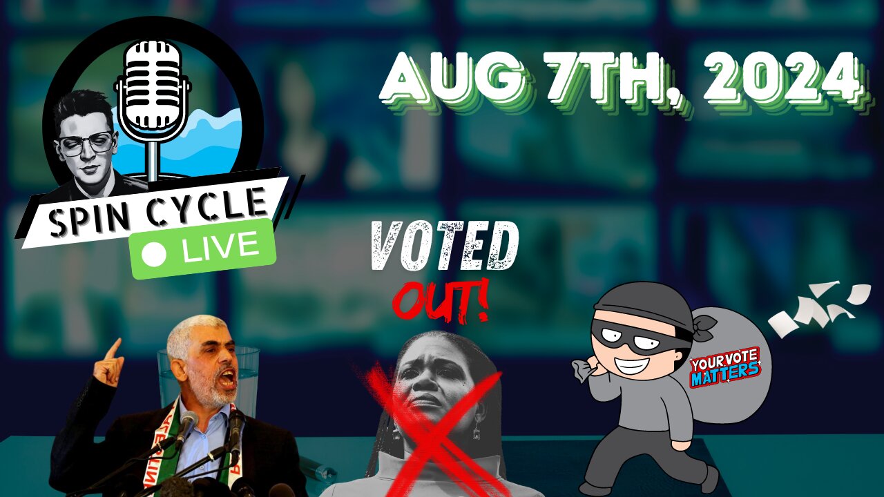 HAMAS HAS A NEW LEADER! THE STEAL HAS STARTED! ANOTHER SQUAD LOSS! Spin Cycle LIVE 08/07/24