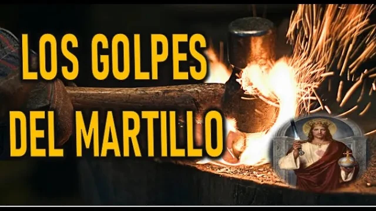 LOS GOLPES DEL MARTILLO - JESUCRISTO REY A DANIEL DE MARIA