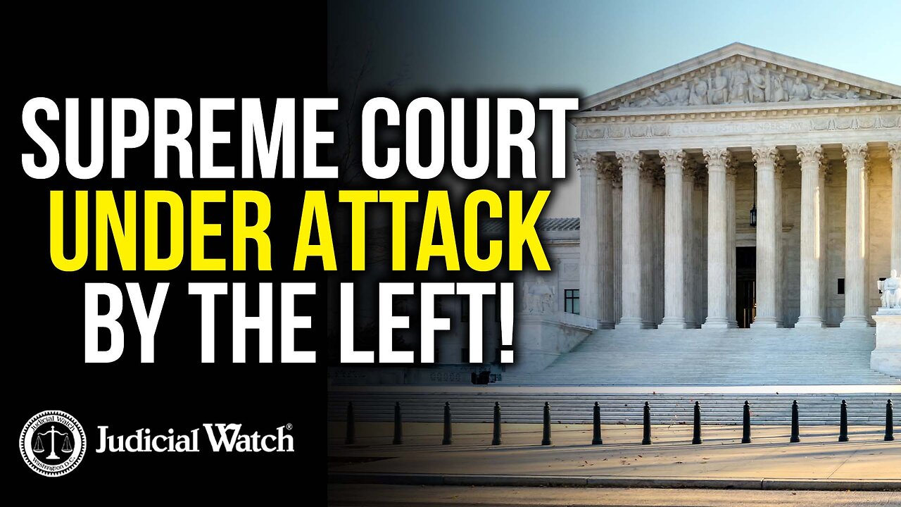 Left Attacks Supreme Court!